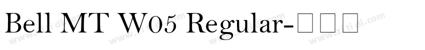 Bell MT W05 Regular字体转换